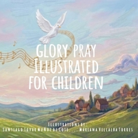 Glory: My First Prayers B0H11G2QW8 Book Cover