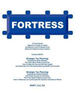 Fortress: A Two-Volume Beginner's Guide to Lawful Avoidance of and Protection from State and Federal Income Taxation 1466951761 Book Cover