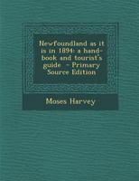 Newfoundland as It is in 1894: A Hand-book and Tourist's Guide 333719169X Book Cover