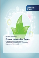 Encore Leadership Corps: Evaluation report prepared for: The Atlantic Philanthropies Community Experience Partnership 3330653892 Book Cover