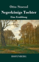 Negerkonigs Tochter 3743732254 Book Cover