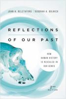 Reflections Of Our Past: How Human History is Revealed in Our Genes 0813342597 Book Cover