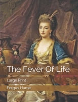 The Fever of Life 1721673814 Book Cover