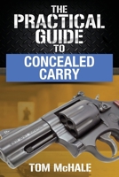 The Practical Guide to Concealed Carry (Practical Guides) B0DSKT97NN Book Cover