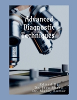 Advanced Diagnostic Techniques B0H6J553KJ Book Cover