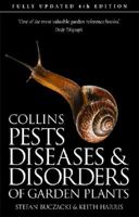 Pests, Diseases and Disorders of Garden Plants (Collins Photo Guides) 0007196822 Book Cover