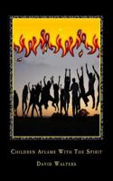 Children Aflame with the Spirit 188808104X Book Cover