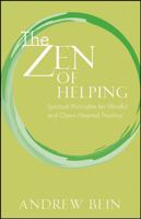 The Zen of Helping: Spiritual Principles for Mindful and Open-Hearted Practice 047033309X Book Cover