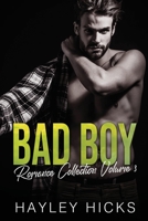 Bad Boy Romance Collection Volume 3 1913506835 Book Cover