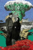 Sir and Miss Annie 154661818X Book Cover
