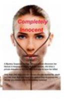 Completely Innocent 1367092973 Book Cover