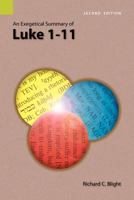 An Exegetical Summary Of Luke 1 11, Second Edition 1556712111 Book Cover