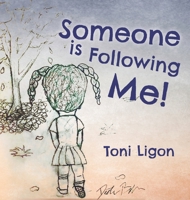 Someone Is Following Me! 1641119810 Book Cover