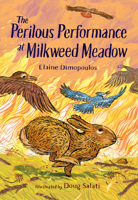 The Perilous Performance at Milkweed Meadow 1623544270 Book Cover