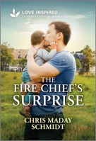 The Fire Chief's Surprise: An Uplifting Inspirational Romance 1335937358 Book Cover