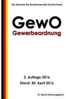 Gewerbeordnung - Gewo, 2. Auflage 2016 1533031614 Book Cover