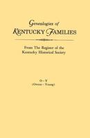 Genealogies of Kentucky Families, from the Register of the Kentucky Historical Society. Volume O - Y (Owens - Young) 0806309318 Book Cover