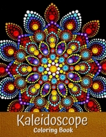 Kaleidoscope Coloring Book: Adult Coloring Book with Amazing Kaleidoscope Stained Glass Mandalas for Relaxation B0921YVQRL Book Cover