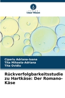 Rückverfolgbarkeitsstudie zu Hartkäse: Der Romano-Käse 6209675093 Book Cover