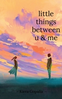 little things between u & me B09V1GS496 Book Cover