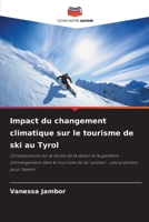 Impact du changement climatique sur le tourisme de ski au Tyrol (French Edition) 6209787436 Book Cover