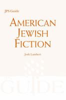 JPS Guide: American Jewish Fiction 0827608837 Book Cover