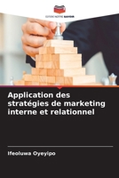 Application des stratégies de marketing interne et relationnel (French Edition) 6207625730 Book Cover