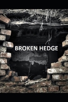 Broken Hedge B095L1R936 Book Cover