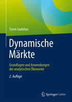 Dynamische Märkte: Grundlagen und Anwendungen der analytischen Ökonomie 3662467828 Book Cover