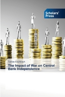 The Impact of War on Central Bank Independence 6630191196 Book Cover