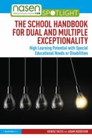 The School Handbook for Dual and Multiple Exceptionality: High Learning Potential with Special Educational Needs or Disabilities 0367369575 Book Cover