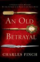 An Old Betrayal 1250049105 Book Cover