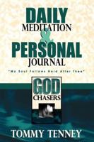 God Chasers Daily Journal: My Personal Record of the Chase 0768420407 Book Cover