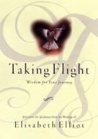 Taking Flight: Wisdom for Your Journey 0801063574 Book Cover