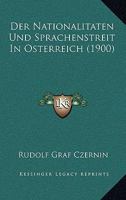 Der Nationalitaten Und Sprachenstreit In Osterreich (1900) 1143893905 Book Cover