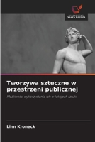 Tworzywa sztuczne w przestrzeni publicznej (Polish Edition) 6209719724 Book Cover