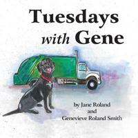 Tuesdays with Gene 1943887616 Book Cover