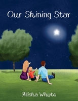 Our Shining Star 192282805X Book Cover