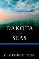 Dakota Seas 0595392539 Book Cover