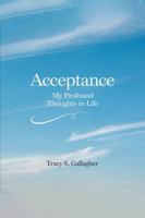 ACCEPTANCE: My Profound Thoughts in Life 1966924208 Book Cover