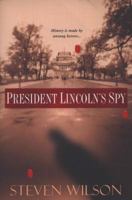 President Lincoln's Spy 0758225148 Book Cover