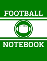 Football Notebook: Football Coach Notebook with Field Diagrams for Drawing Up Plays, Creating Drills, and Scouting 1688250220 Book Cover