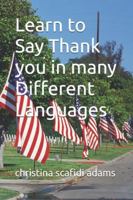 Learn to Say Thank you in many Different Languages B0G47R6NT4 Book Cover