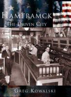 Hamtramck:  The  Driven  City  (MI)   (Making  of  America) 0738523801 Book Cover