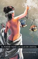 El poder tiene las alas de cristal 161764644X Book Cover