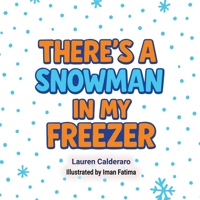 There's A Snowman In My Freezer B0G5LK2Y1T Book Cover