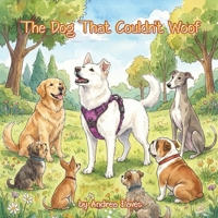 The Dog That Couldn't Woof B0GNLJ8WQR Book Cover