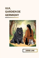 Ulk, Gardien de Germigny (French Edition) B0F4PXHMPD Book Cover