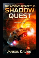The Adventures of the Shadow Quest: A Sci-Fi Thriller Comedy Anthology: Episodes 1–10 B0H29PK8K7 Book Cover