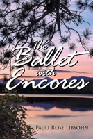 The Ballet with Encores 1647012465 Book Cover